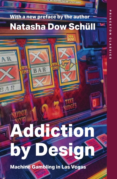 Cover of Addiction by Design: Machine Gambling in Las Vegas