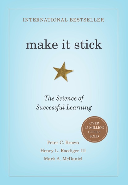 Cover of Make It Stick: The Science of Successful Learning