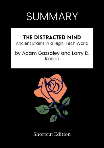 Cover of The Distracted Mind: Ancient Brains in a High-Tech World